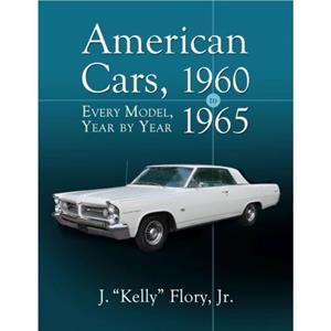 American Cars 19601965 by Flory & J. Kelly & Jr.