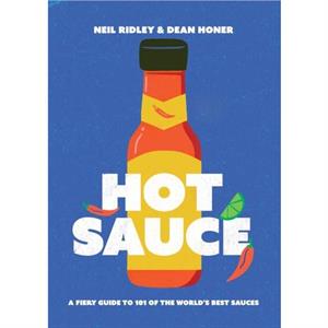 Hot Sauce by Dean Honer
