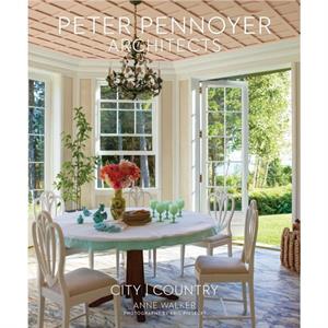 Peter Pennoyer Architects City  Country by Peter Pennoyer