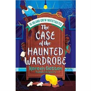 The Case of the Haunted Wardrobe by Kereen Getten