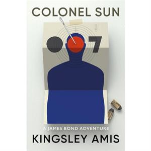 Colonel Sun by Kingsley Amis