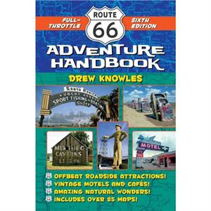 Route 66 Adventure Handbook 6th Edition by Drew Knowles