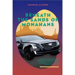 Beneath the Sands of Monahans by Charles Alcorn