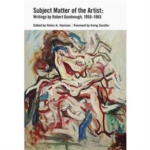 Subject Matter of the Artist by Robert Goodnough