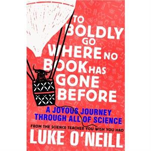 To Boldly Go Where No Book Has Gone Before by Luke ONeill