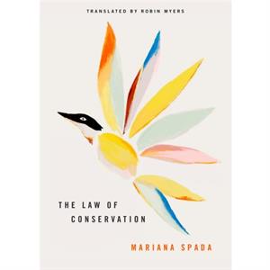 The Law of Conservation by Mariana Spada