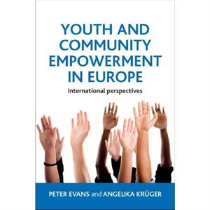 Youth and Community Empowerment in Europe by Angelika Kruger