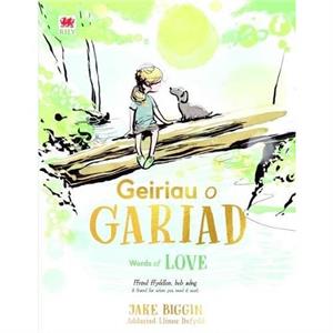 Geiriau o Gariad  Words of Love by Jake Biggin