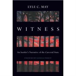 Witness by Lyle C. May