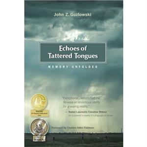 Echoes of Tattered Tongues by John Z. Guzlowski