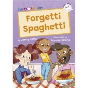 Forgetti Spaghetti by Jenny Jinks