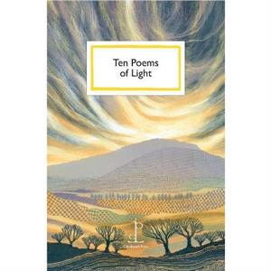 Ten Poems of Light by Various Authors