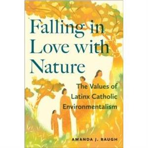 Falling in Love with Nature by Amanda J. Baugh