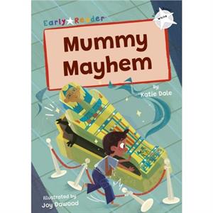 Mummy Mayhem by Katie Dale