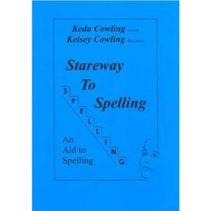 Stareway to Spelling by Kelsey Gerard Cowley