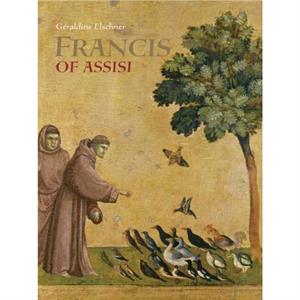 Saint Francis of Assisi  Who Spoke to Animals by G Elschner