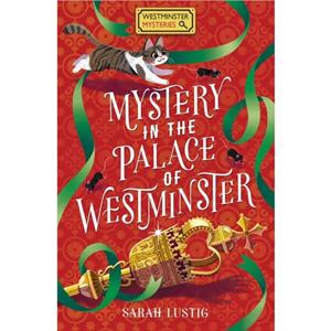 Mystery in the Palace of Westminster by Sarah Lustig