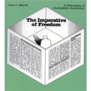 The Imperative of Freedom by John C. Merrill