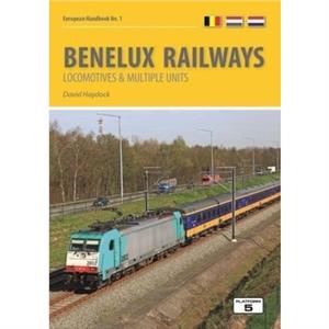 Benelux Railways by David Haydock