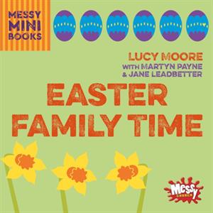 Easter Family Time by Lucy Moore