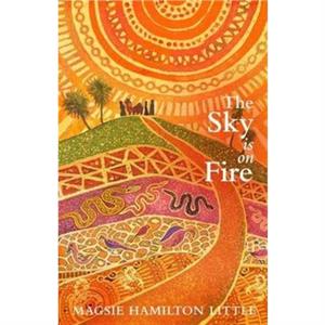 The Sky is on Fire by Magsie HamiltonLittle