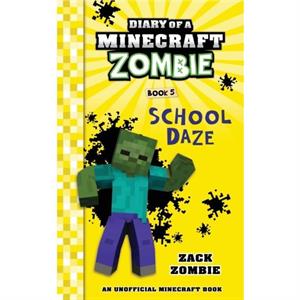 Diary of a Minecraft Zombie Book 5 by Zack Zombie