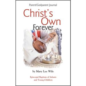 Christs Own Forever by Mary Lee Wile