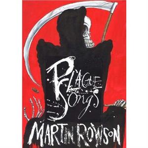 Plague Songs by Martin Rowson