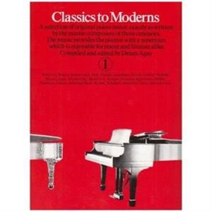 Classics To Moderns 1 by Denes Agay