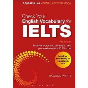 Check Your English Vocabulary for IELTS by Rawdon Wyatt