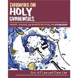 Drawing on Holy Currencies by Eric H F Law