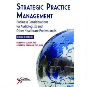 Strategic Practice Management by Robert M. Traynor