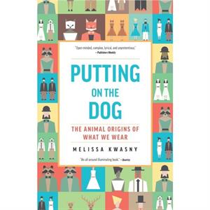 Putting on the Dog by Melissa Kwasny