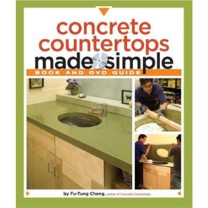 Concrete Countertops Made Simple by F Cheng