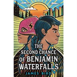 The Second Chance of Benjamin Waterfalls by James Bird