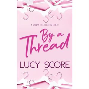 By a Thread by Lucy Score