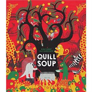 Quill Soup by Alan Durant