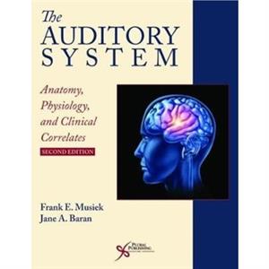 The Auditory System by Jane A. Baran