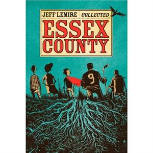 The Collected Essex County by Jeff Lemire