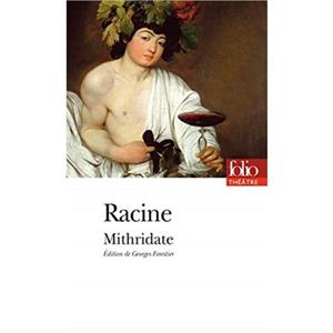 Mithridate by Jean Racine