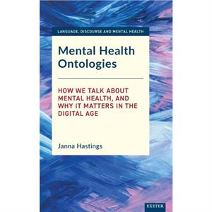 Mental Health Ontologies by Janna Hastings