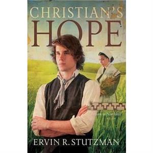 Christians Hope by Ervin Stutzman