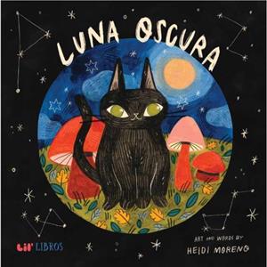 Luna oscura by Heidi Moreno