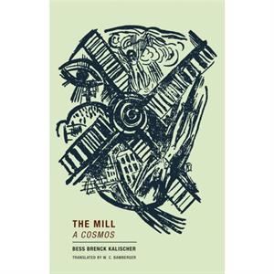 The Mill by Bess Brenck Kalischer