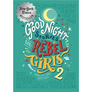 Good Night Stories for Rebel Girls 2 by Rebel Girls