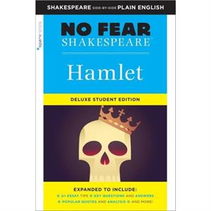 Hamlet No Fear Shakespeare Deluxe Student Edition by SparkNotes