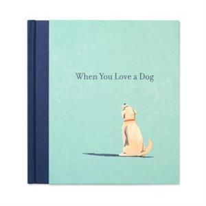 When You Love a Dog by M H Clark