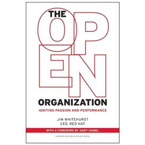The Open Organization by Jim Whitehurst