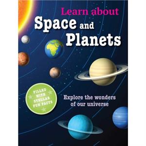 Learn about Space and Planets by Susan Akass