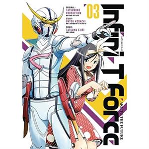 InfiniT Force Volume 3 by Ukyou Kodachi